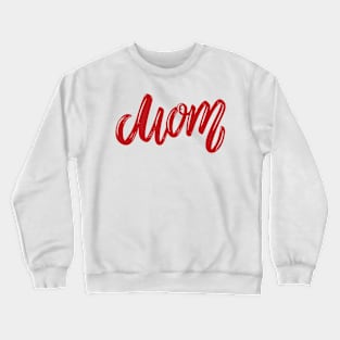 mothers day gift Crewneck Sweatshirt